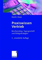 Martin Maas - Praxiswissen Vertrieb