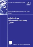 Institu für Mittelstandsforschung, Institut für Mittelstandsforschung, Institut für Mittelstandsforschung, Institut für Mittelstandsforschung (IFM) - Jahrbuch zur Mittelstandsforschung. Bd.2/2005