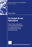 Olaf B Mäder, Olaf B. Mäder - Ein Cockpit für den Aufsichtsrat