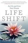 Aleta St James, Aleta St. James, St. James Aleta - Life Shift