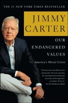 Jimmy Carter, Jimmy Carter - Our Endangered Values