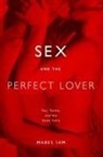 Mabel Iam - Sex And the Perfect Lover