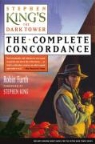 Robin Furth, Stephen King - Stephen King's The Dark Tower : The Complete Concordance
