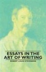 Robert Louis Stevenson - Essays in the Art of Writing