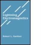 Robert Gardner, Robert L. Gardner, Gardner Robert, Robert L. Gardner - Lightning Electromagnetics