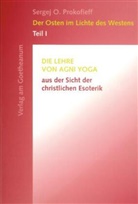 Sergej O Prokofieff, Sergej O. Prokofieff - Der Osten im Lichte des Westens - Bd. 1: Der Osten im Lichte des Westens