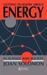 Solomon Un Joan, Joan Solomon University of Oxford, Joan Solomon, Solomon Joan - Getting to Know About Energy in School and Society