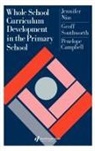 Penelope Campbell, Penelope (Advisory Teacher Campbell, Campbell Penelope, etc., Jennifer Nias, Jennifer Etc. Southworth Nias... - Whole School Curriculum Development in the Primary School