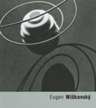 Vladimir Birgus, Eugen/ Birgus Wiskovsky, Eugen Wiskovsky - Eugen Wiskovsky