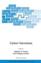 Lambin, Lambin, Philippe Lambin, Valenti N Popov, Valentin N Popov, Valentin N. Popov - Carbon Nanotubes: From Basic Research to Nanotechnology