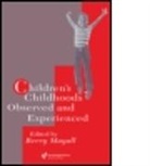 Berry Mayall, Berry Mayall - Children''s Childhoods