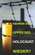 Yonassan Gershom - Kehren die Opfer des Holocaust wieder?