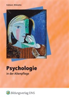 Sabin Kühnert, Sabine Kühnert, Andreas Wittrahm - Psychologie in der Altenpflege