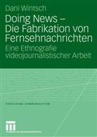 Dani Wintsch - Doing News - Die Fabrikation von Fernsehnachrichten
