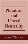 Professor Richard Hollis Bellamy, R. Bellamy, Richard Bellamy, Richard (University College London Bellamy, Richard Hollis Bellamy, Richard Bellamy... - Pluralism and Liberal Neutrality