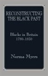 Dr Norma Myers, Norma Myers, Norma Myers Myers, MYERS NORMA - Reconstructing the Black Past