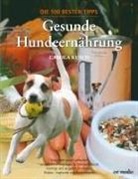 Carola Kusch - Gesunde Hundeernährung