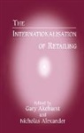 G. Alexander Akehurst, Gary Alexander Akehurst, AKEHURST GARY ALEXANDER NICHOLAS, G. Akehurst, Gary Akehurst, Nicholas Alexander - Internationalisation of Retailing