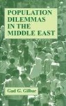 Gad Gilbar, Gad G. Gilbar, Gilbar Gad, Gilbar Gad G. - Population Dilemmas in the Middle East