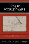 Mohammad Gholi Majd, Mohammad Gholi Majd, Majd Mohammad Gholi - Iraq in World War I