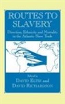David Richardson Eltis, David Eltis, Eltis David, David Richardson - Routes to Slavery