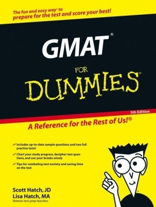 Lisa Hatch, Lisa M.A. Hatch, Scott Hatch, Scott J.D. Hatch - GMAT for Dummies 5th Edition