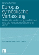 Bruno Scholl - Europas symbolische Verfassung