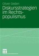 Oliver Geden - Diskursstrategien im Rechtspopulismus
