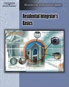 Cengage Learning Delmar, Delmar Cengage Learning, Samuel DiPaola - Residential Integrator's Basics