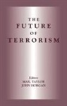 John Taylor Horgan, Max Taylor, Maxwell Horgan Taylor, TAYLOR MAXWELL HORGAN JOHN, John Horgan, Max Taylor - Future of Terrorism