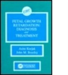 J M Beazley, J. M. Beazley, J.M. Beazley, Beazley J.M., Asim Kurjak, Asim (University of Zagreb Medical School Kurjak... - Fetal Growth Retardation