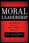 Rhode, Deborah L. Rhode, DL Rhode, Deborah L Rhode, Deborah L. Rhode - Moral Leadership