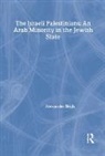 A. Bligh, Alexander Bligh, William J. R. Curtis, Alexander Bligh, Bligh Alexander - The Israeli Palestinians