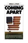 &amp;apos, William L. Neill, O&amp;apos, William L O'Neill, William L. O'Neill, William L. O''neill - Coming Apart