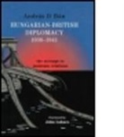 Andr's s. B?n, Andras D. Ban, Andreas Ban, András D. Bán, D. Ban Andras - Hungary and Britain 1939-1941