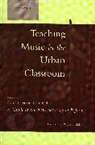Carol Frierson-Campbell, Carol (EDT) Frierson-campbell, Carol Frierson-Campbell, Frierson-Campbell Carol - Teaching Music in the Urban Classroom