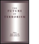 John Taylor Horgan, Maxwell Horgan Taylor, John Horgan, Max Taylor - Future of Terrorism
