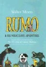 Walter Moers, Walter/ Brownjohn Moers, Walter Moers - Rumo & His Miraculous Adventures
