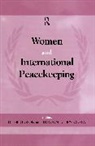 Louise Olsson, Louise Truggestad Olsson, Louise Tryggestad Olsson, Louise Olsson, Torrun L Truggestad, Torrun L. Truggestad... - Women and International Peacekeeping