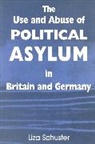 Liza Schuster - Use and Abuse of Political Asylum in Britain and Germany