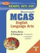 Editors of Rea, Research and Education Association, Staff of Research Education Association - Ready, Set, Go! Massachusetts Mcas Grade 7 English Language Arts