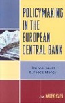 Karl Kaltenthaler - Policymaking in the European Central Bank