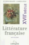 Rober Horville - Anthologie de la littérature française: 17. siècle
