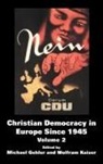 Michael Gehler, Wolfram Kaiser, Wolfram (University of Portsmouth Kaiser - Christian Democracy in Europe Since 1945