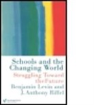Ben Riffel Levin, Benjamin Levin, Benjamin Riffel Levin, Levin Benjamin, LEVIN BENJAMIN RIFFEL ANTHONY, Anthony Riffel... - Schools and the Changing World