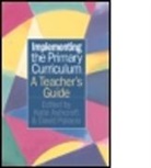 Kate Ashcroft, Kate Palacio Ashcroft, Professor Kate Ashcroft, Professor Kate Palacio Ashcroft, David Palacio, Palacio David... - Implementing the Primary Curriculum
