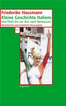 Friederike Hausmann - Kleine Geschichte Italiens