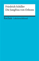 Andreas Mudrak, Friedrich Schiller, Friedrich von Schiller - Lektüreschlüssel Friedrich Schiller 'Die Jungfrau von Orleans'