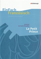 Martin Burghardt, Antoine de Saint-Exupéry - EinFach Französisch Unterrichtsmodelle