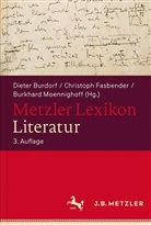 Günthe Schweikle, Günther Schweikle, Irmgard Schweikle, Dieter Burdorf, Christop Fasbender, Christoph Fasbender... - Metzler Literatur Lexikon